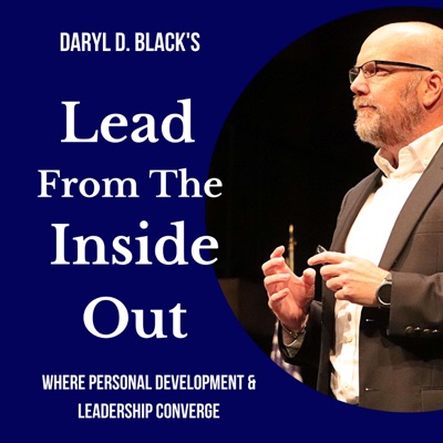 Lead From the Inside Out- Daryl D. Black Lead From the Inside Out- Daryl D. Black