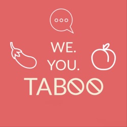 We. You. Taboo – der Aufklärungspodcast für Jugendliche