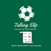 Talking Slip - The Football Betting Podcast artwork
