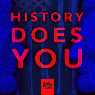 History Does You History Does You