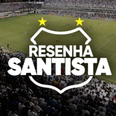 RESENHA SANTISTA - Resenha Santista