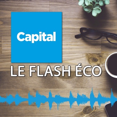 Le flash éco de Capital Le flash éco de Capital