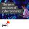 The new realities of cyber security