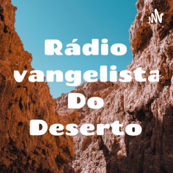 Rádio Evangelistas Do Deserto