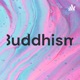 Buddhism Podcast