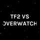 TF2 vs OVERWATCH (ft. even & phyconic)