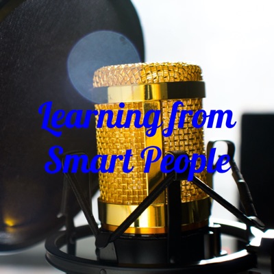 Learning from Smart People Learning from Smart People