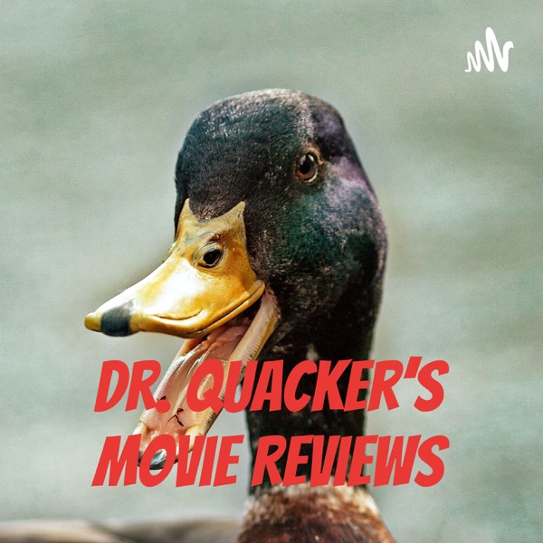 Dr. Quacker's Movie Reviews Artwork