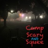 Camp, Scary and Squee artwork