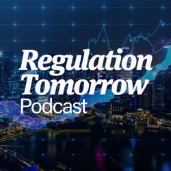 Regulation Tomorrow Podcast