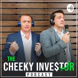 The Cheeky Investor Podcast