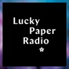 Lucky Paper Radio artwork