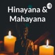 Hinayana & Mahayana