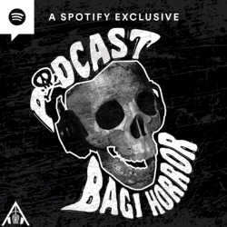 LAGI-LAGI PENGUSIRAN S3TAN! DITAKSIR KUNTI! - Podcast Bagi Horror