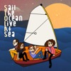 Sail The Ocean Live At Sea