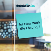 Ist New Work die Lösung? podcast