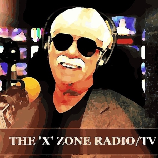 The Best of The 'X' Zone Radio/TV Show with Rob Mc... Image