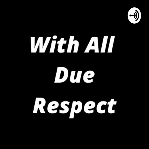 With All Due Respect Artwork