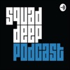 Squad Deep Podcast  artwork