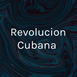 Revolucion Cubana 