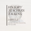 History Teachers Talking  artwork