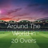 Around The World In 20 Overs artwork