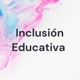 Inclusión Educativa 