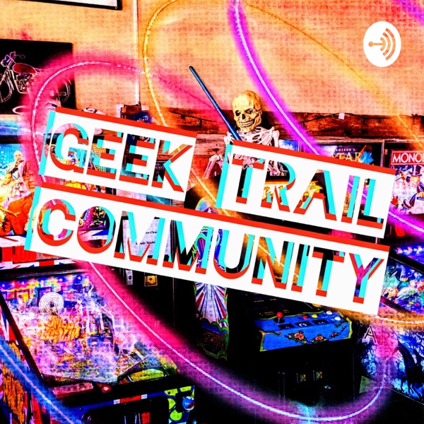 Geek Trail Podcast Artwork