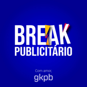 Break Publicitário - GKPB