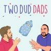 Two Dud Dads artwork