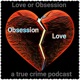 Love or Obsession 