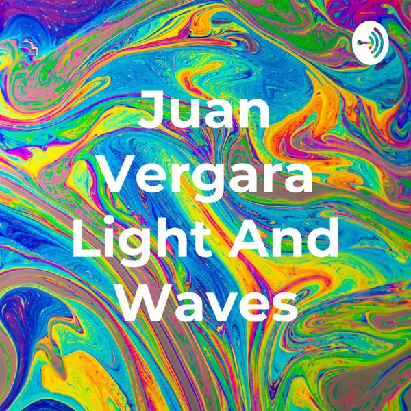 Juan Vergara Light And Waves Artwork