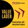Value Laden: Conversations with Educational Leaders artwork