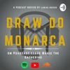 Draw do Monarca artwork