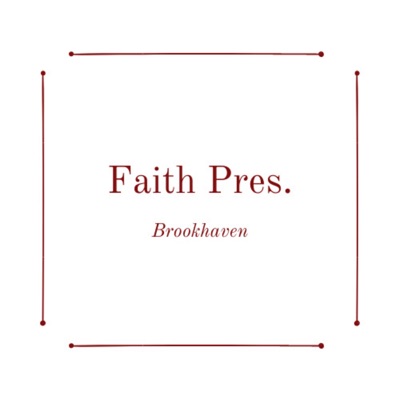 Faith Presbyterian Church Brookhaven Faith Presbyterian Church Brookhaven
