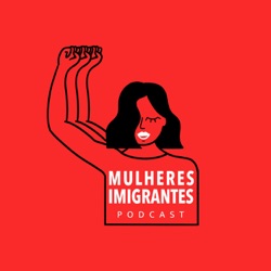 Mães Imigrantes: #3 - (Re) Começo com Fabiana De Donato