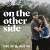 On The Other Side with Jamie Ivey and Aaron Ivey artwork