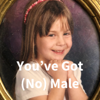 You've Got (No) Male podcast