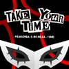 Take Your Time - A Persona 3 Reload Podcast artwork