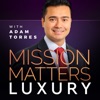 Mission Matters Luxury with Adam Torres artwork