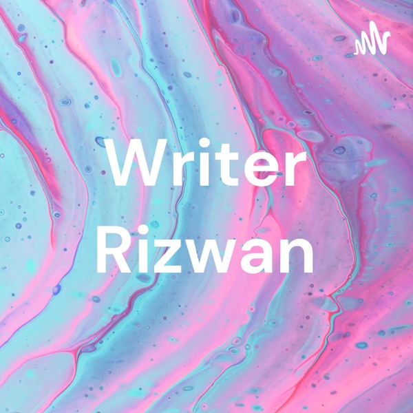 Writer Rizwan Artwork