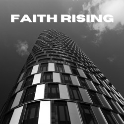 Faith Rising