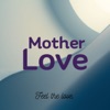 Mother Love artwork