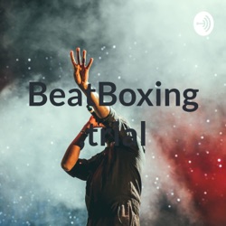 BeatBoxing ,trial