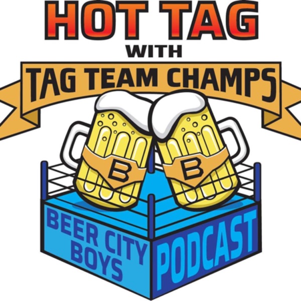 Hot Tag with the Beer City Boys Artwork