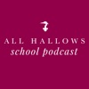 All Hallows School Podcast artwork