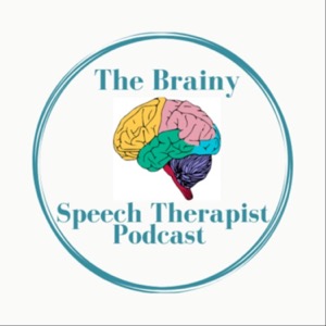 The Brainy Speech Therapist Podcast