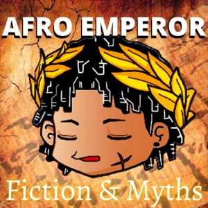 Fiction & Mythology - Afro Emperor
