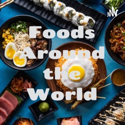 Foods Around the World