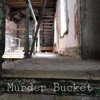 Murder Bucket artwork